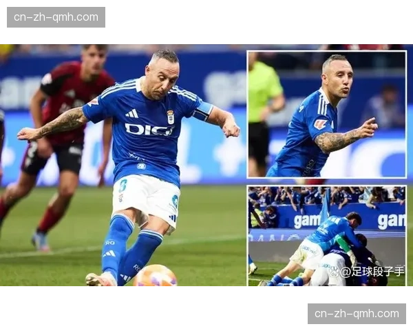 奥维耶多依赖老将卡索拉 阵容深度不足威胁保级希望